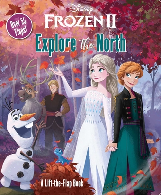 Disney Frozen 2: Explore the North (Lift-the-Flap)