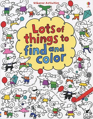 Lots of Things to Find and Color (Usborne Activities)