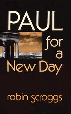 Paul for a New Day; Paul for a New Day