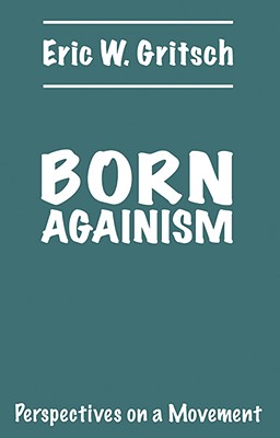 Born Againism, Perspectives on a Movement Image for Born Againism, Perspectives on a Movement