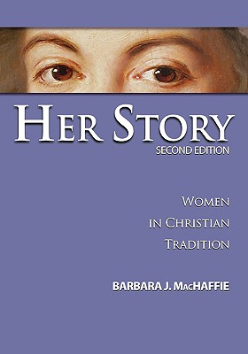 Her Story: Women in Christian Tradition (New Vectors in the Study of Religion and Theology)