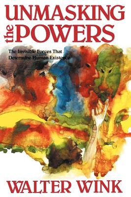 Unmasking the Powers: The Invisible Forces That Determine Human Existence (Powers, Vol 2)