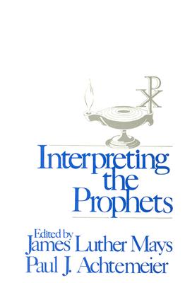 Interpreting the Prophets