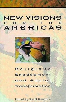 New Visions for the Americas: Religious Engagement and Social Transformation