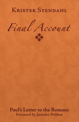 Final Account: Paul's Letter to the Romans