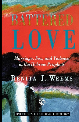 Battered Love (Overtures to Biblical Theology)