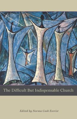 Difficult But Indispensable Church, The