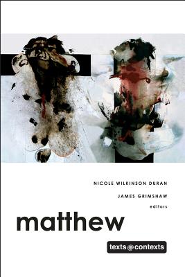 Matthew:. Texts. Contexts.