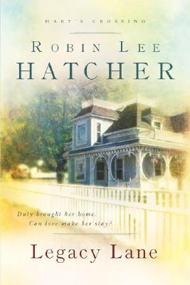 Image for Legacy Lane (Harts Crossing, Book 1)