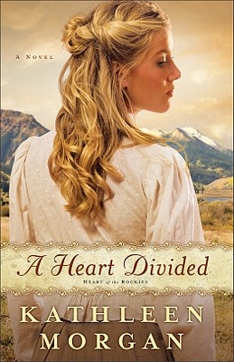 Image for A Heart Divided: A Novel (Heart of the Rockies)