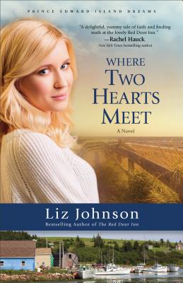 Image for WHERE TWO HEARTS MEET (PRINCE EDWARD ISLAND DREAMS, NO 2)