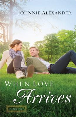Image for When Love Arrives: A Novel (Misty Willow)