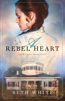 A Rebel Heart (Daughtry House)