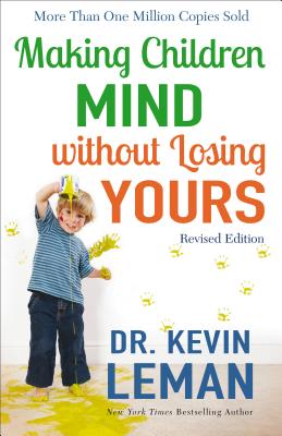 Making Children Mind Without Losing Yours (Revised)