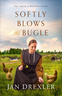 Softly Blows the Bugle (The Amish of Weaver's Creek)