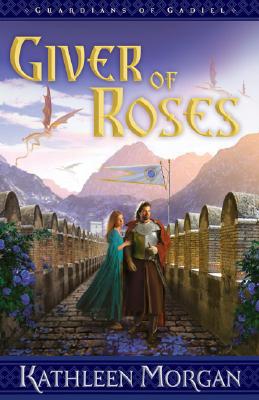 Giver of Roses (Guardians of Gadiel, Book 1)