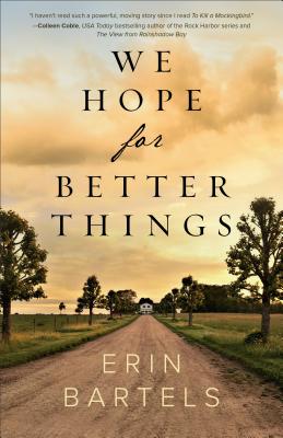 Image for We Hope for Better Things We Hope for Better Things