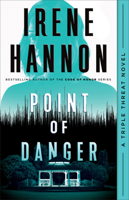 Point of Danger: Clean Christian Romantic Suspense for Women (Triple Threat)