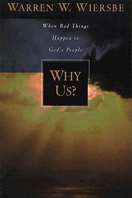 Why Us When Bad Things Happen to God's People