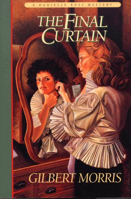 The Final Curtain (Danielle Ross Mystery Series #2)