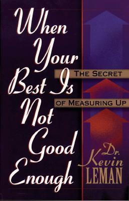 Image for When Your Best Is Not Good Enough: The Secret of Measuring Up