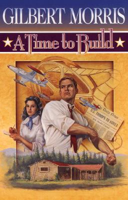 TIME TO BUILD: THE AMERICAN ODYSSEY SERIES, BOOK FIVE - BOOK CLUB EDITION