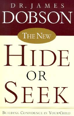 The New Hide or Seek: Building Confidence in Your Child
