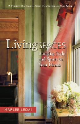 Image for Living Spaces: Bringing Style And Spirit To Your Home