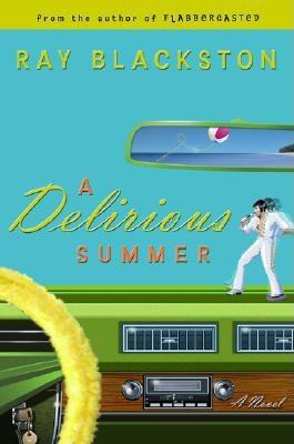 Image for A Delirious Summer: A Novel