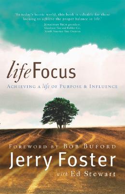 LIFEFOCUS Achieving a Life of Purpose and Influence