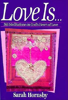 Love Is.366 Meditations on God's Heart of Love