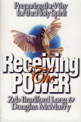 Receiving the Power: Preparing the Way for The Holy Spirit