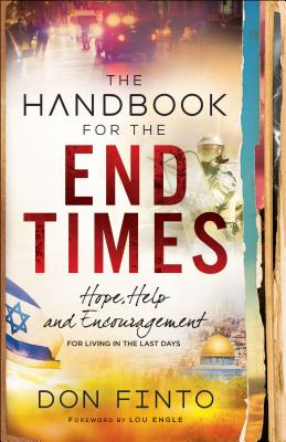 The Handbook For The End Times: Hope, Help And Enc