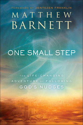 Image for One Small Step: The Life-Changing Adventure of Following God's Nudges
