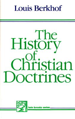 Image for The History of Christian Doctrines The History of Christian Doctrines
