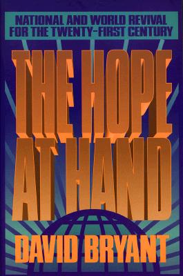 The Hope at Hand: National and World Revival for the Twenty-First Century