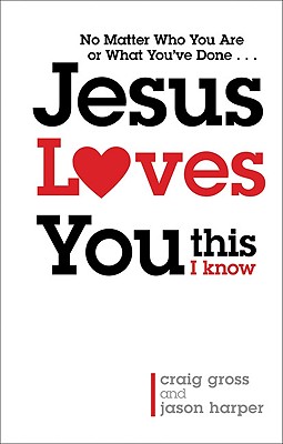 Image for Jesus Loves You.This I Know Jesus Loves You.This I Know