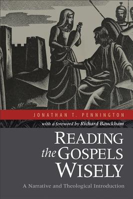 Reading The Gospels Wisely