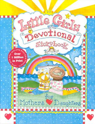 Little Girls Devotional Storybook: For Mothers and Daughters
