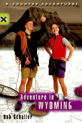 Adventure in Wyoming (X-Country Adventures)