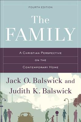 The Family: A Christian Perspective On The Contemporary Home