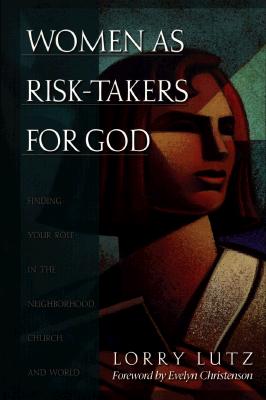 Women As Risk-Takers for God