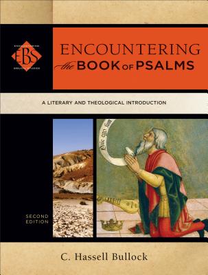 Image for Encountering the Book of Psalms: A Literary and Theological Introduction (Encountering Biblical Studies)