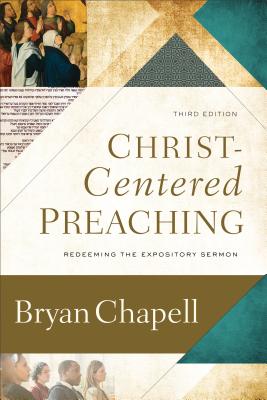 Image for Christ-Centered Preaching: Redeeming the Expository Sermon