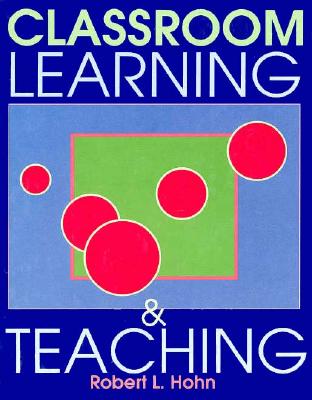 Classroom Learning and Teaching