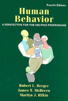 Human Behavior: A Perspective for the Helping Professions (4th Edition)
