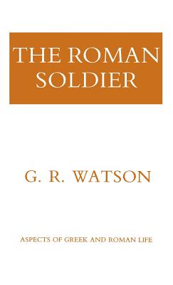 THE ROMAN SOLDIER