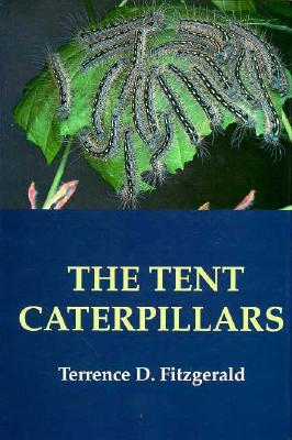 TENT CATERPILLARS (CORNELL SERIES IN ARTHROPOD BIOLOGY SER.)