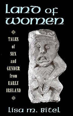 Land of Women: Tales of Sex and Gender from Early Ireland