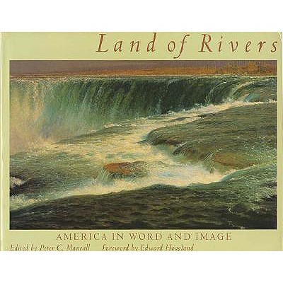 Land of Rivers: America in Word and Image